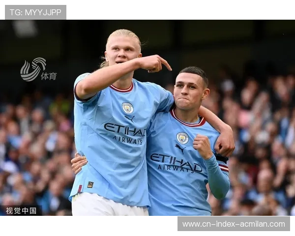 哈兰德福登携手,曼城领跑欧冠小组 哈兰德福登携手,曼城领跑欧冠小组