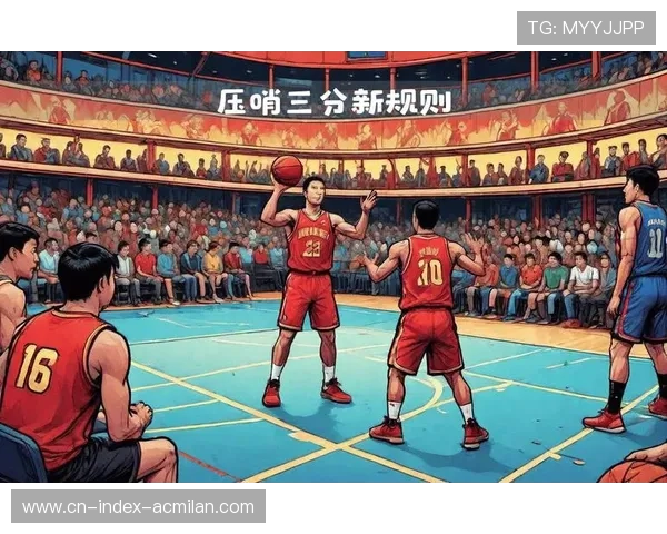 篮球新规试验引发战术风格调整讨论 篮球新规试验引发战术风格调整讨论